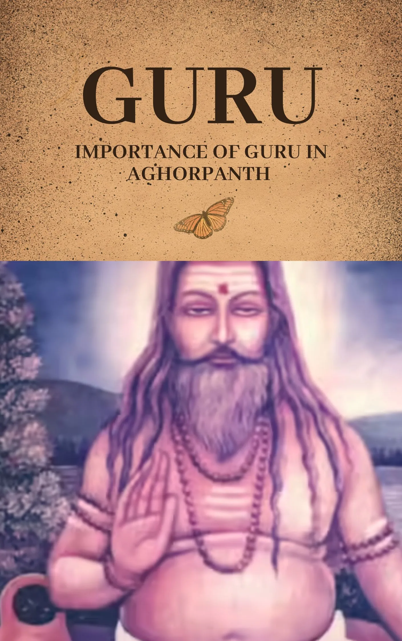 अघोरपंथ में गुरु